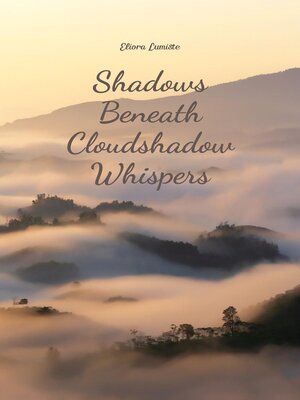 cover image of Shadows Beneath Cloudshadow Whispers